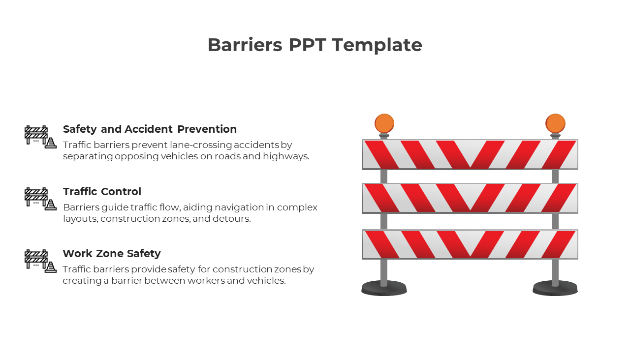 A red and white striped traffic barrier illustration, with three text sections detailing safety measures.