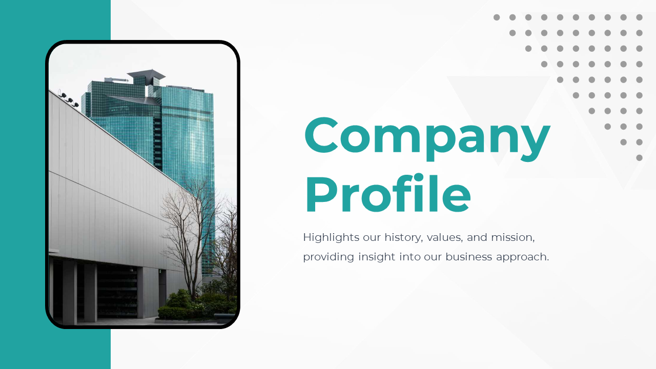 Company profile slide deck featuring a photo of a modern building alongside text highlighting business values and mission.