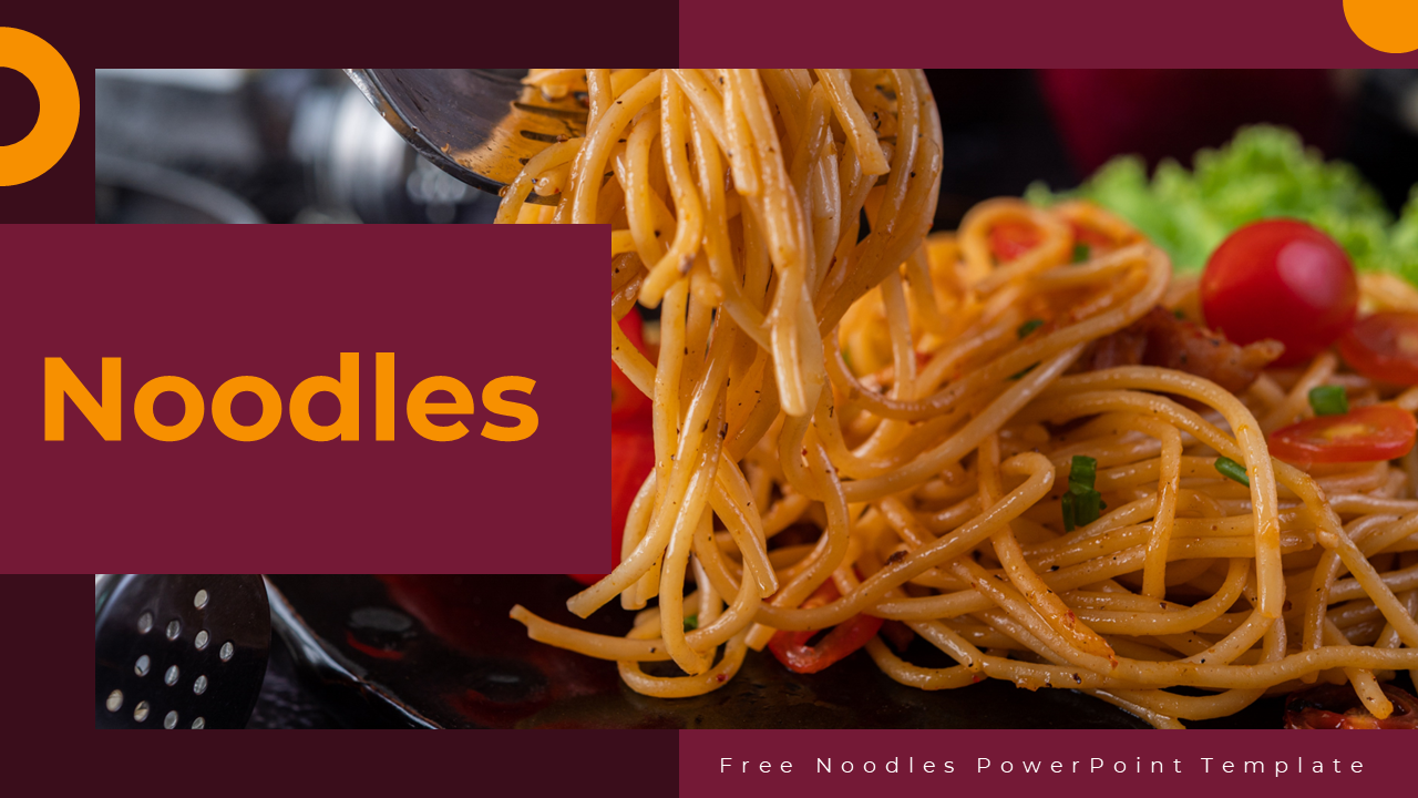 Colorful noodle slide deck with images of dishes, types, cuisines, and benefits, set against a red and orange backgrounds.