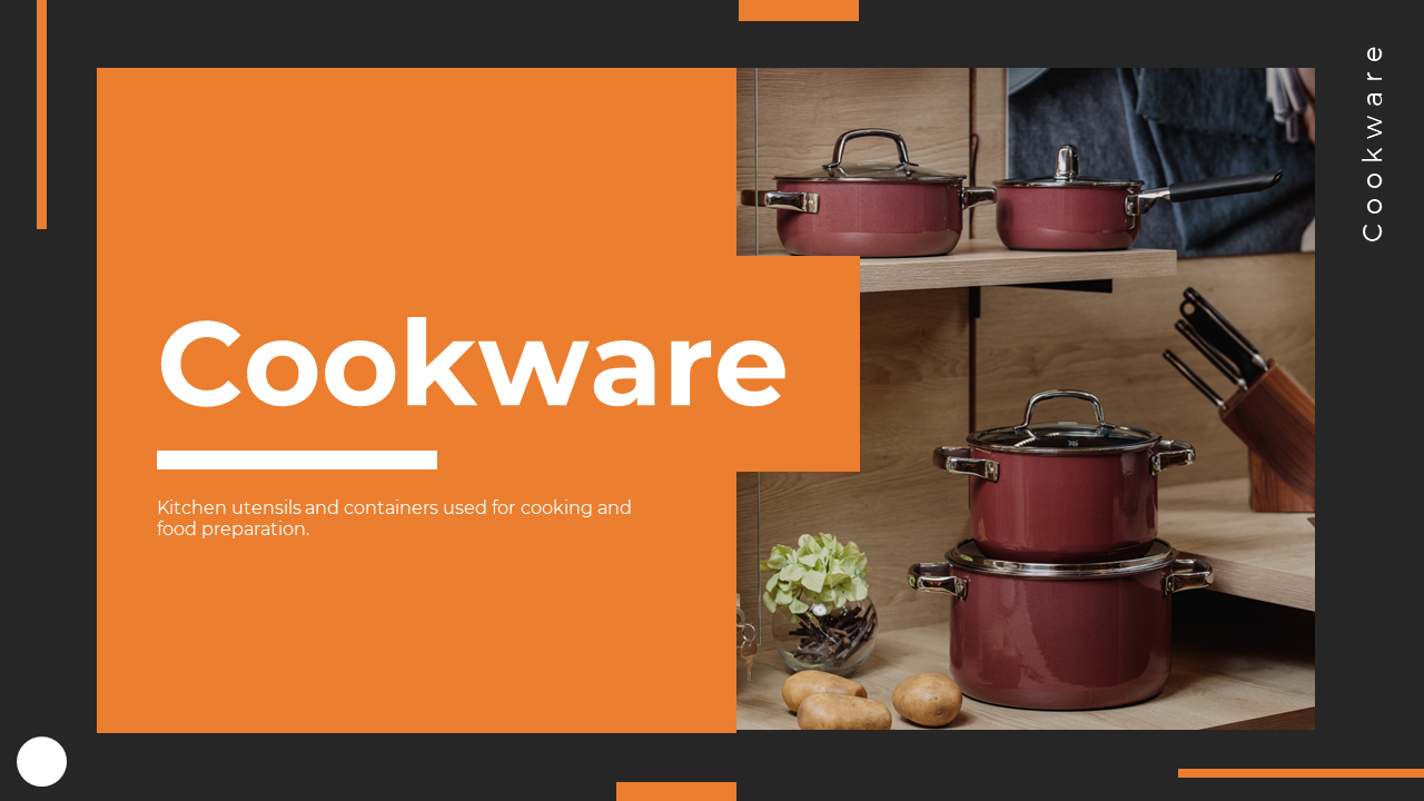 Cookware slide deck featuring images of pots and pans, covering types and their uses in cooking, with orange accents.