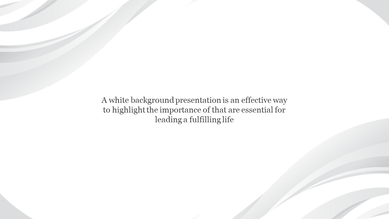 Simple PowerPoint slides with a white background featuring soft gray wave patterns and centered text.