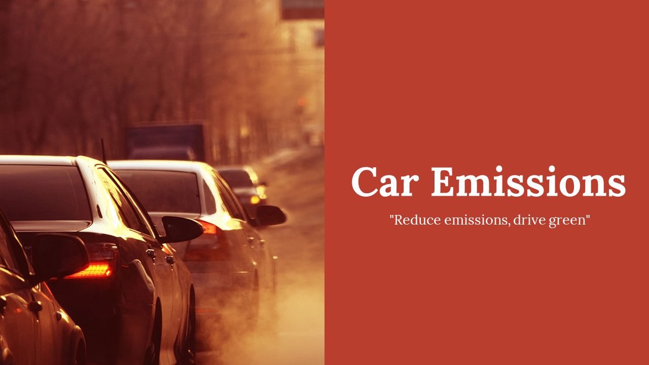 Slide deck with red accents, featuring images of cars emitting exhaust, and sections on climate change and regulations.