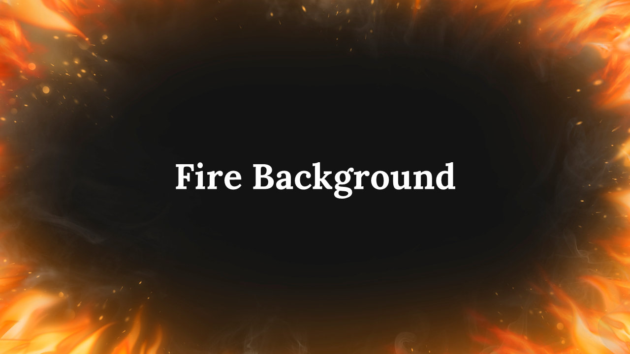 Fire Background PowerPoint And Google Slides Templates