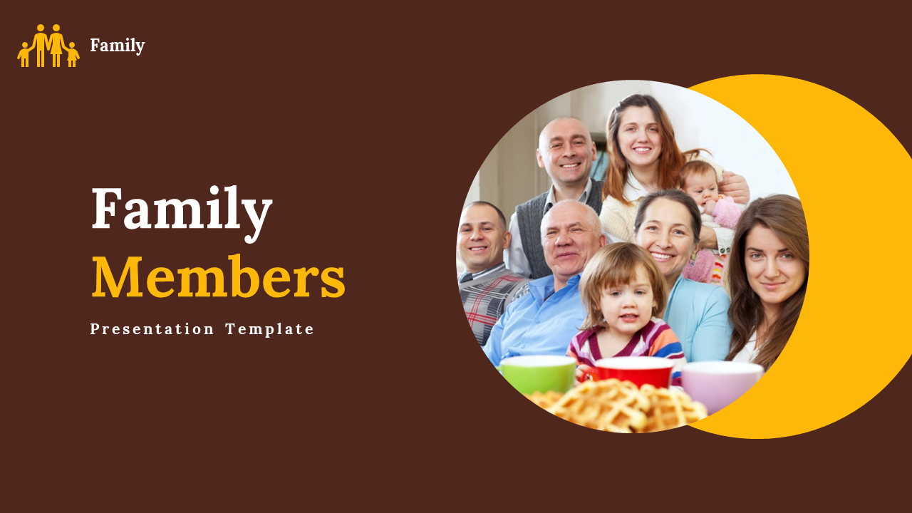 Family members slides with a warm brown and yellow color scheme, featuring a central image of a multigenerational family.