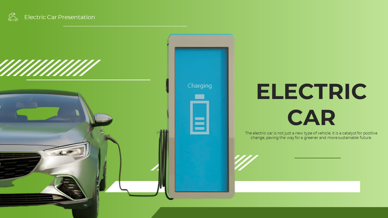 Slide deck on electric cars, featuring charging infrastructure, environmental impact, and cost savings, in green theme.