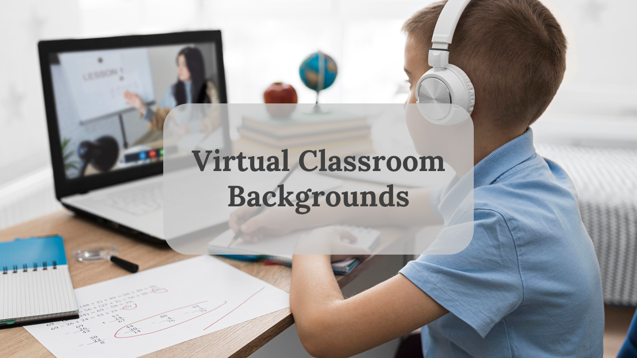 Slide deck showing a child attending an online class with a laptop, alongside smaller images of virtual classrooms.