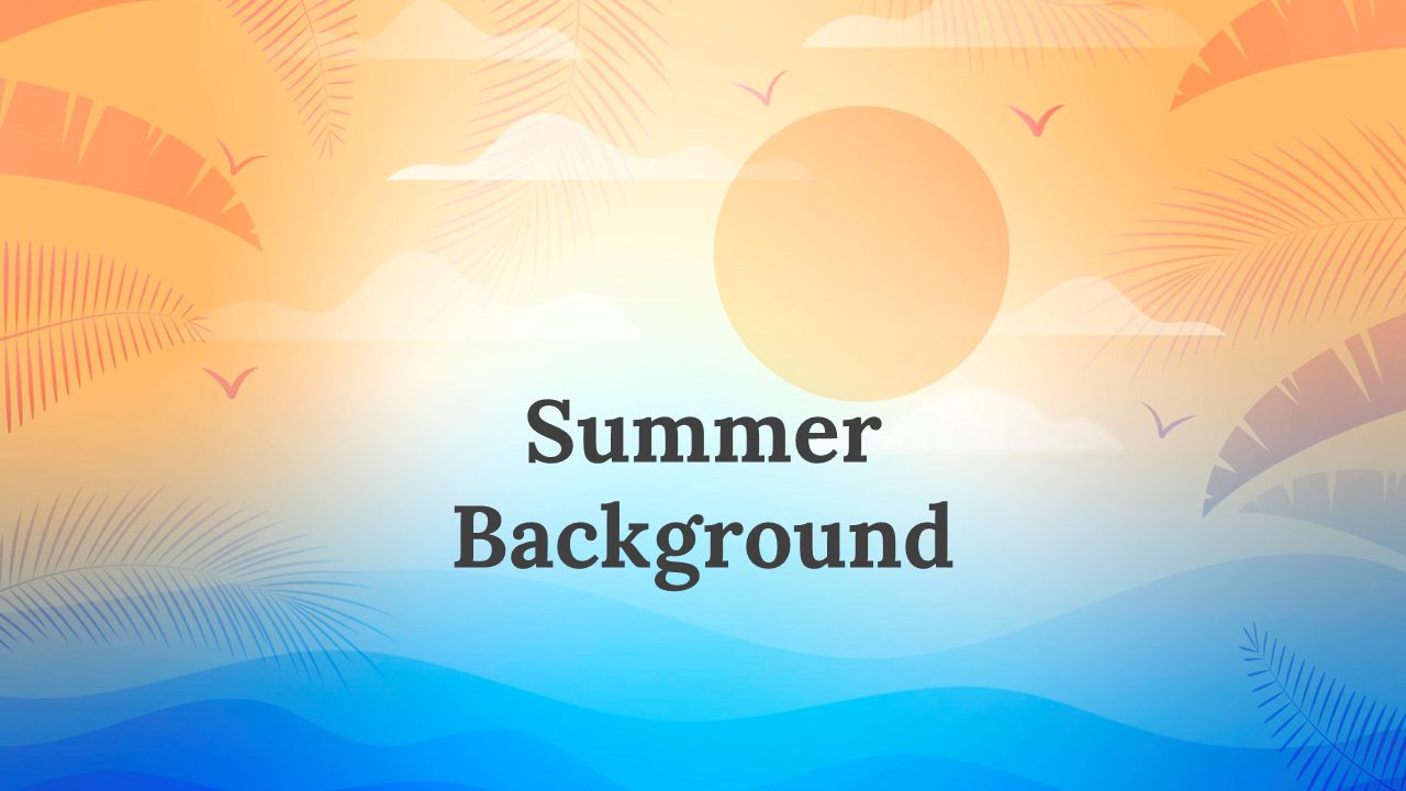 Summer backgrounds slide deck featuring vibrant sunsets, palm trees, and ocean views, with quotes about its beauty.