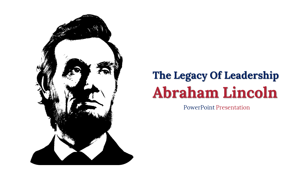 Slide deck featuring monochrome illustrations of Abraham Lincoln, covering his early life, presidency, and impact.