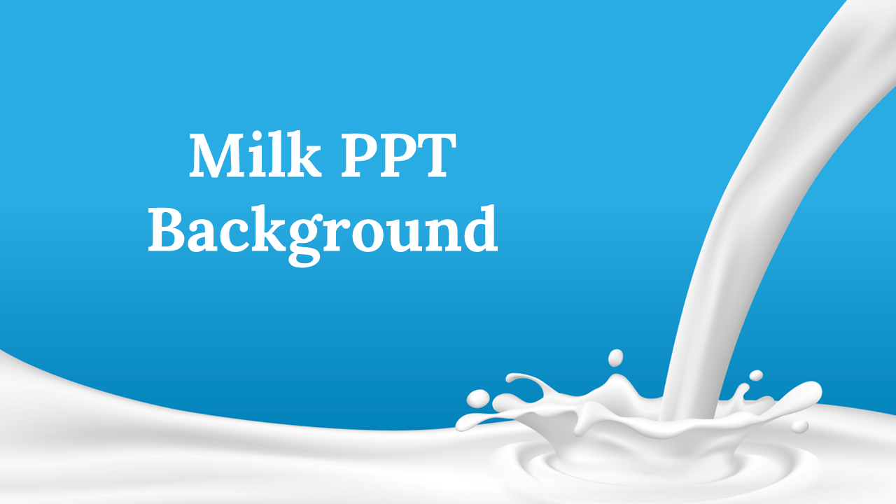 Slide deck of milk splash design with a blue background, showing milk pouring, with three smaller images at the bottom.