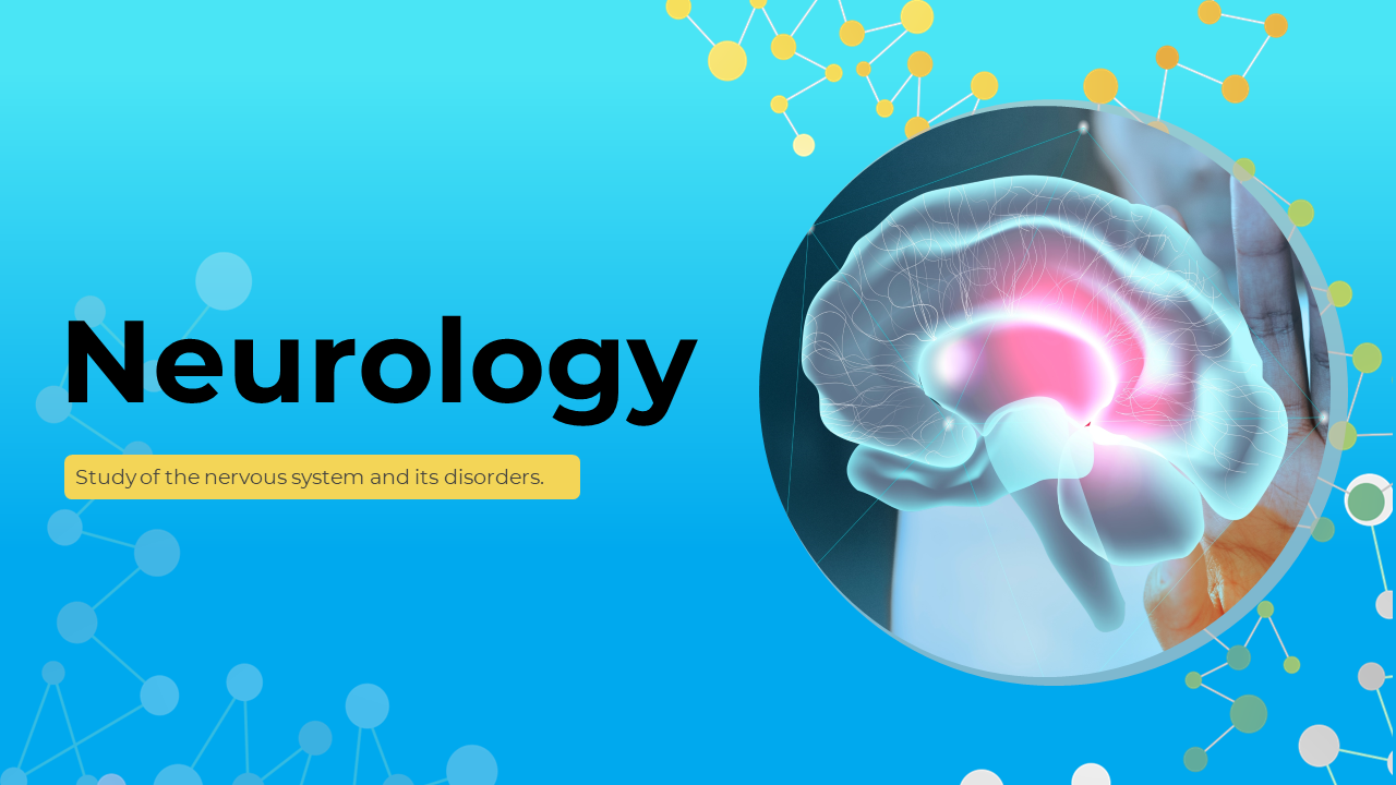 Neurology slide deck featuring glowing brain images with molecular patterns, covering function, disorders, and treatments.