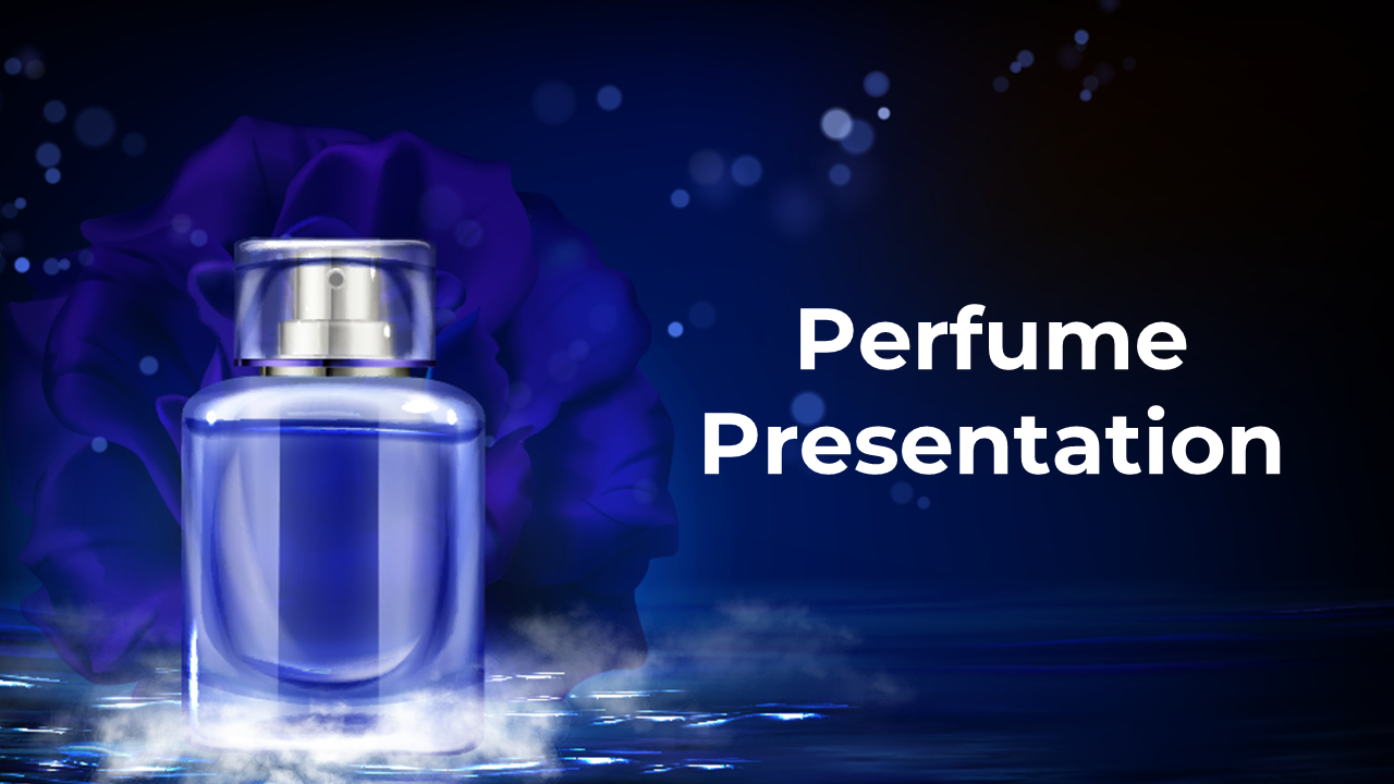 Perfume slide deck detailing fragrance notes, application techniques, mood enhancement, and packaging, with blue accents.