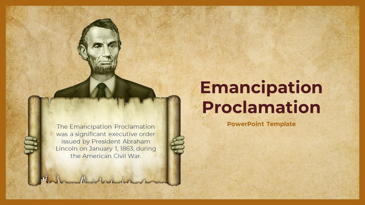 Slide deck with sepia tone backgrounds, featuring Abraham Lincoln and information on the Emancipation Proclamation.