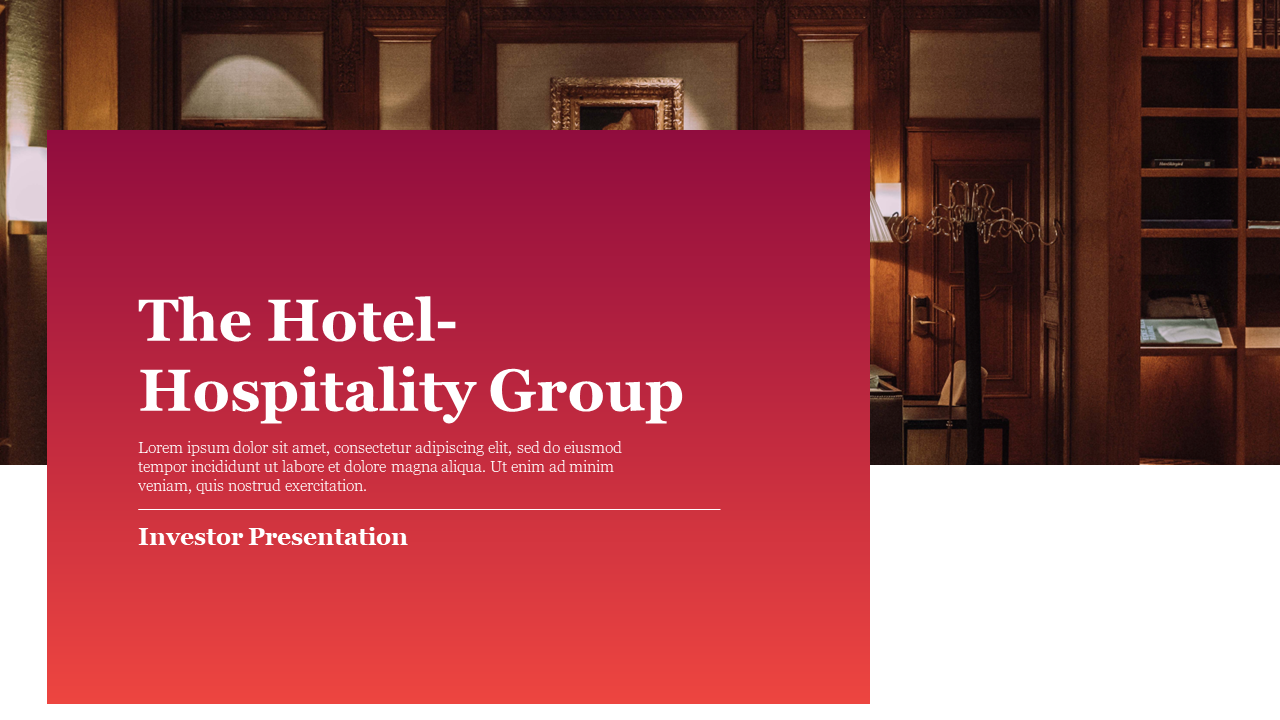 Red and white slide deck showcasing images of hotels, maps, and charts, detailing hotel and hospitality group.