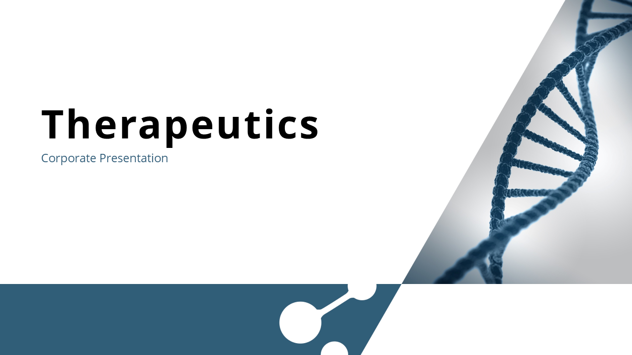 Therapeutics corporate slide deck with bold text on the left and an image of a DNA strand on the right.