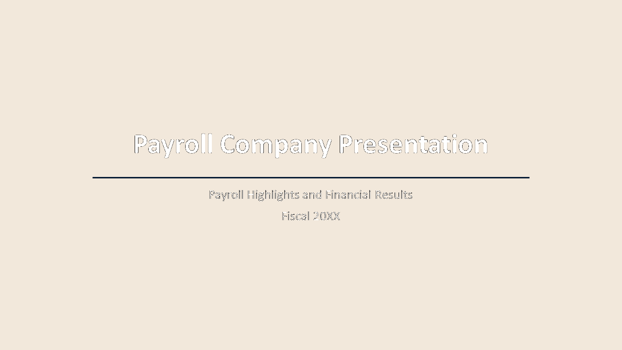 Slide deck with beige background featuring charts, tables, and icons summarizing payroll highlights and financial data.