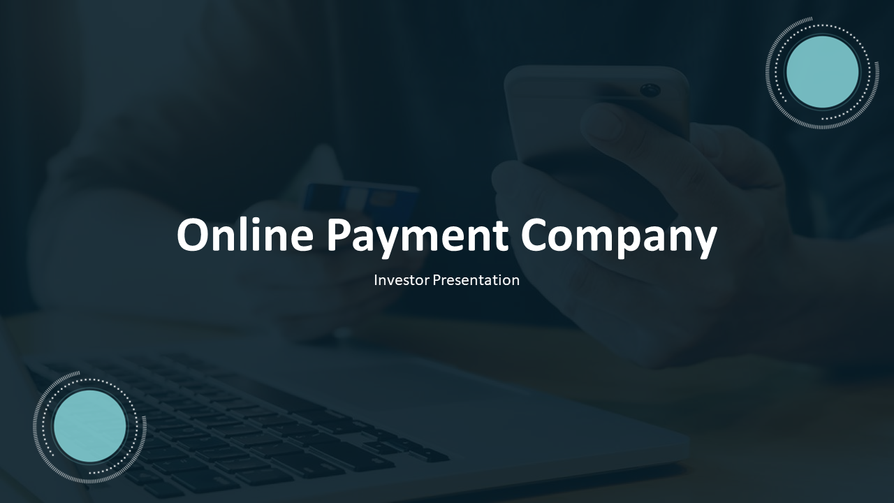 Editable Online Payment Company Investor Presentation