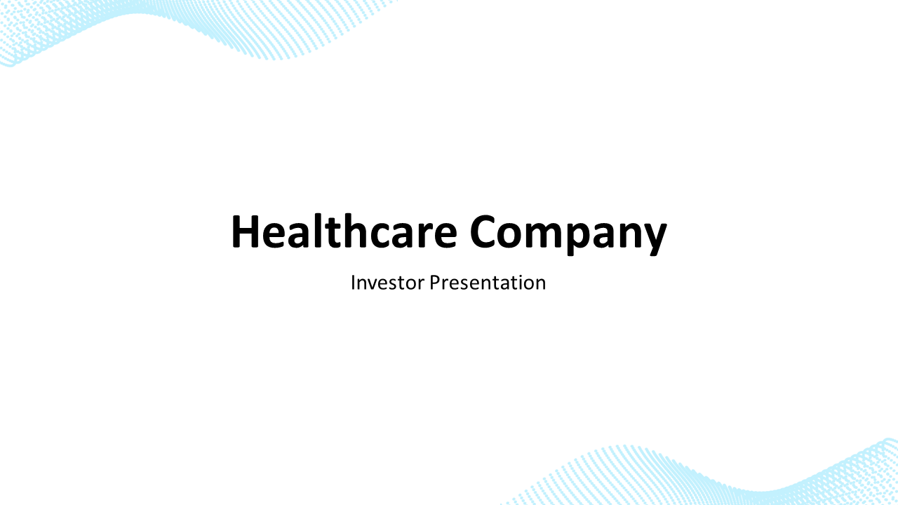 Healthcare investor cover slide deck with a simple white background and blue wave details about health care plans.