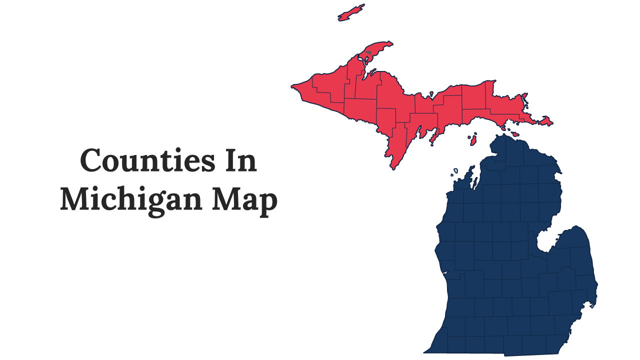 Map slides of Michigan featuring upper and lower Peninsula counties in red and blue, along with geographic details.