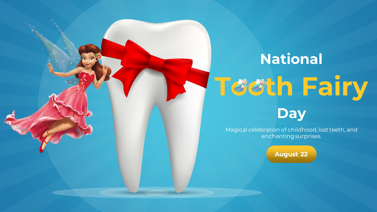 A vibrant slides featuring a tooth with a bow and a fairy, celebrating National Tooth Fairy Day with various topics.