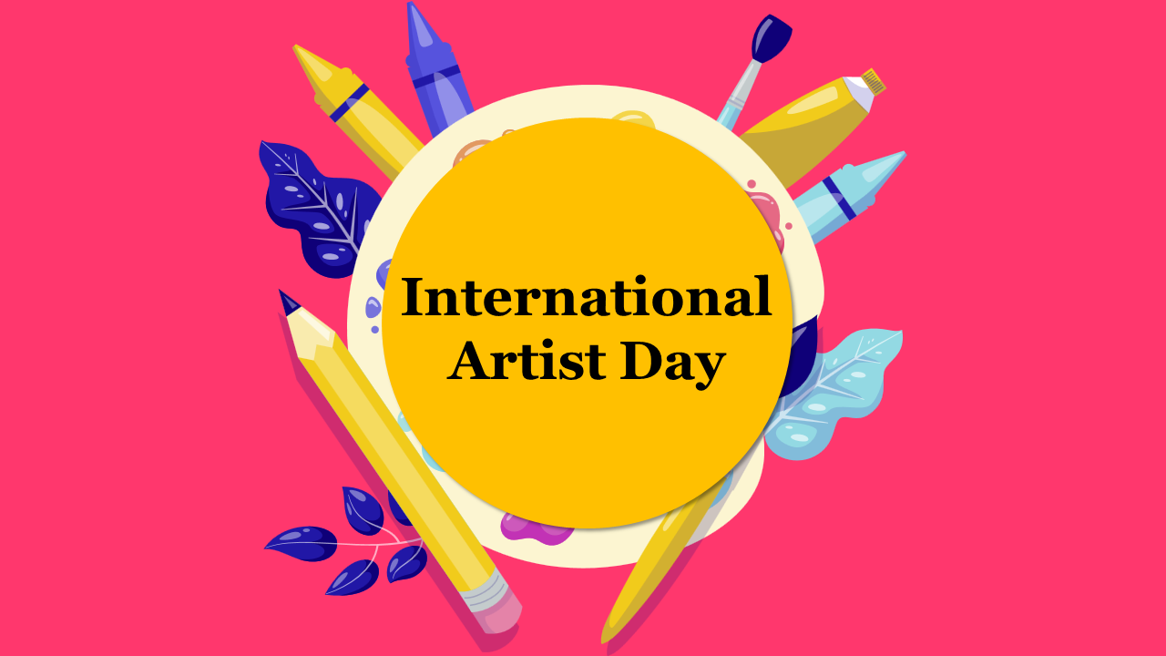 Vibrant pink slide deck for International Artist day, featuring history, types of artists, famous paintings, and key dates.