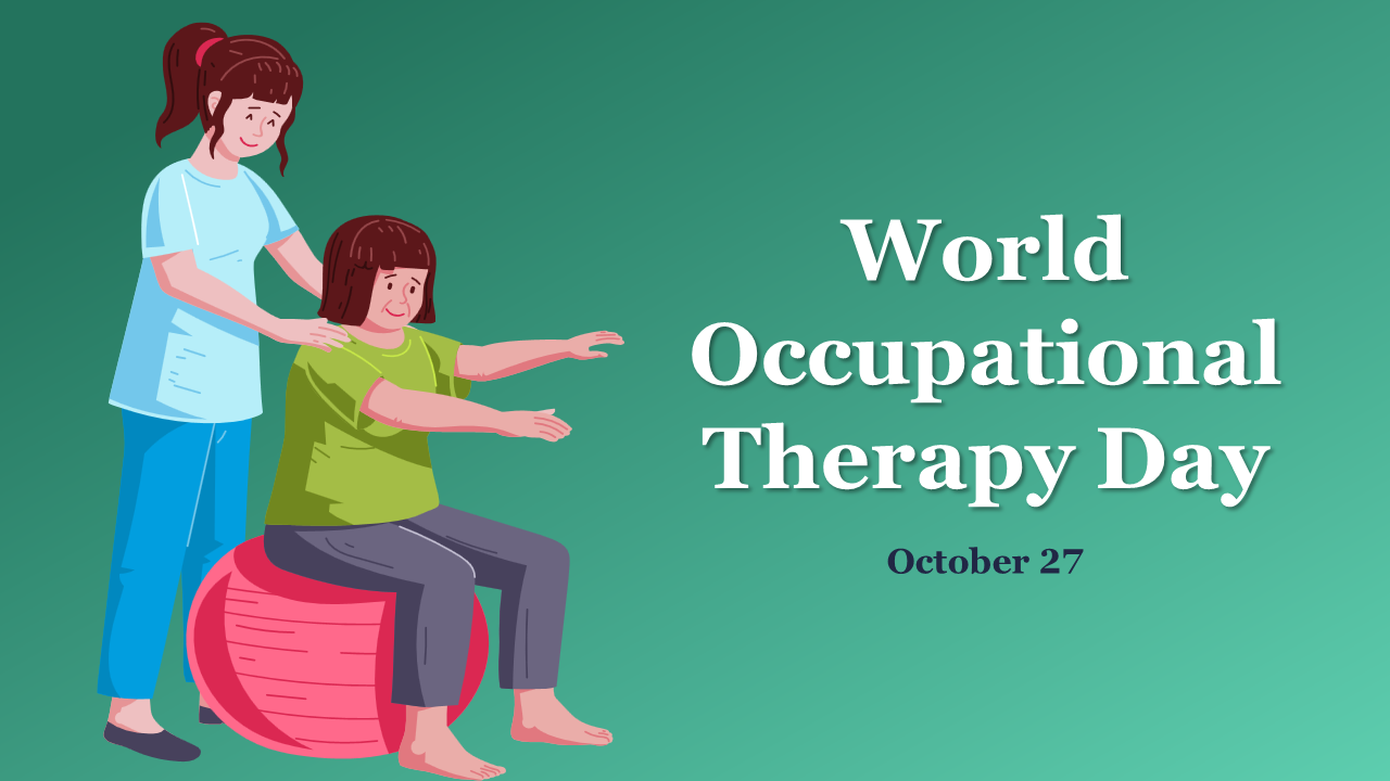 Occupational therapy day slides covering history, purpose, practice areas, patient evaluation, and benefits, in green theme.