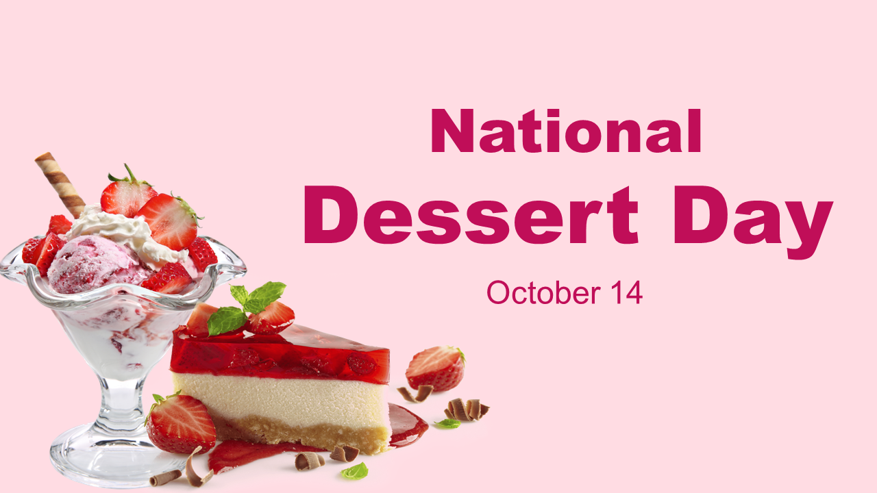 Pink themed slide deck featuring pictures of desserts like cake, pie, and ice cream, and information about the celebration.