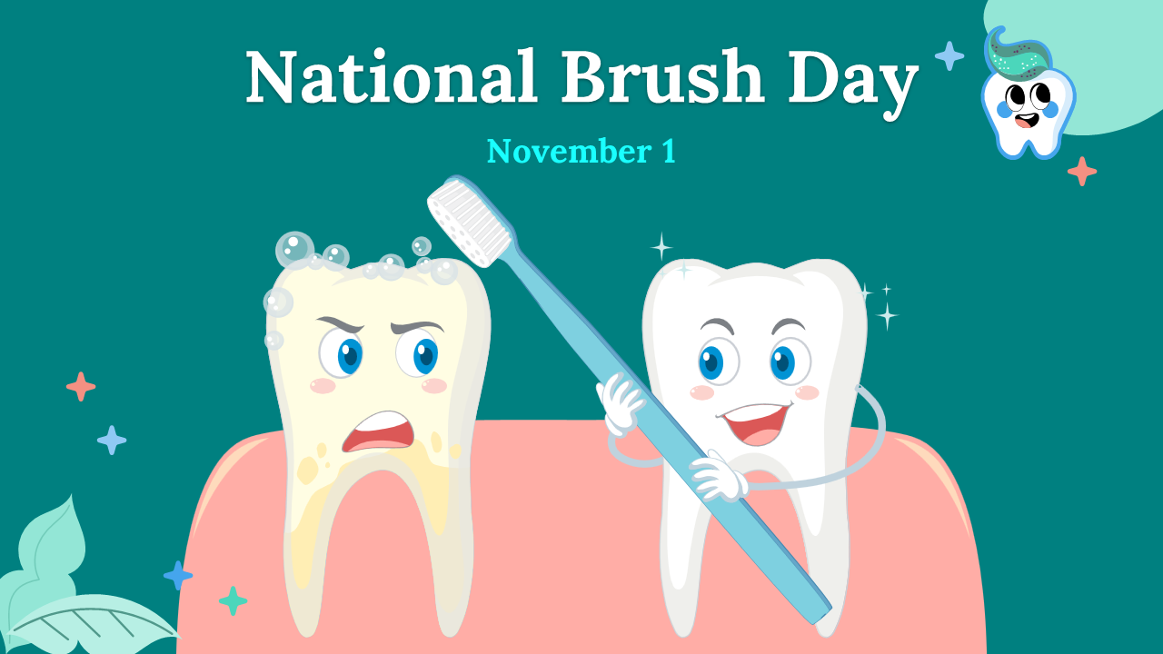 National brush day slide deck including visuals of care steps, brushing methods, dental studies, and historical insights.