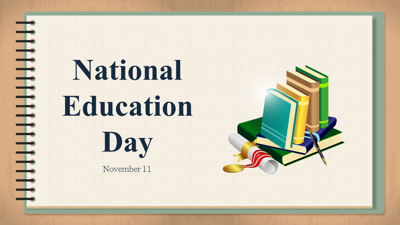 A spiral-bound notebook with national education day text on the left and an image of books and diploma, dated November 11.