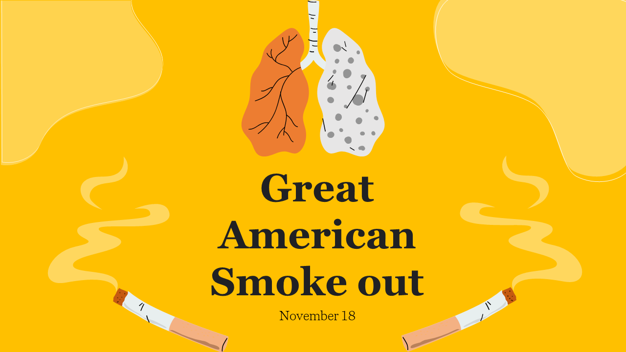 Slide deck with a yellow theme focused on the great American smokeout, featuring illustrations of lungs and cigarettes.