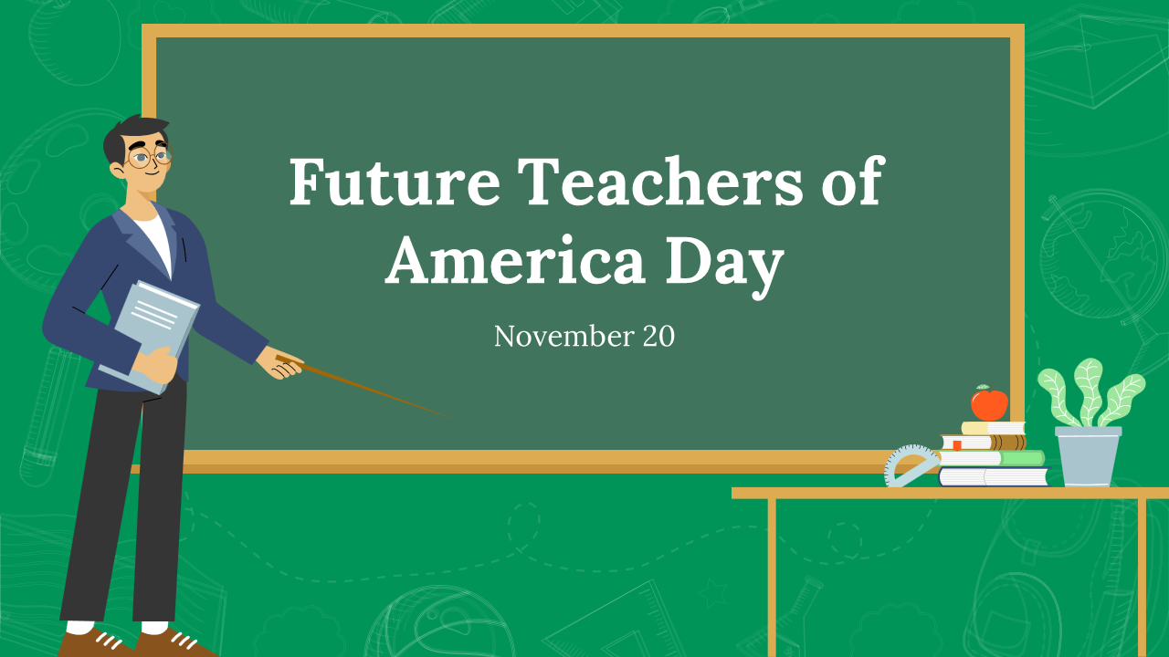 Future Teachers Of America Day PowerPoint And Google Slides