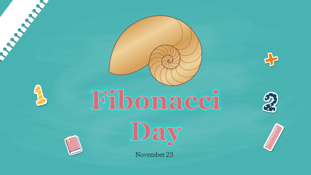 Fibonacci day slides feature a colorful design with a nautilus shell, covering history, facts, and observations.