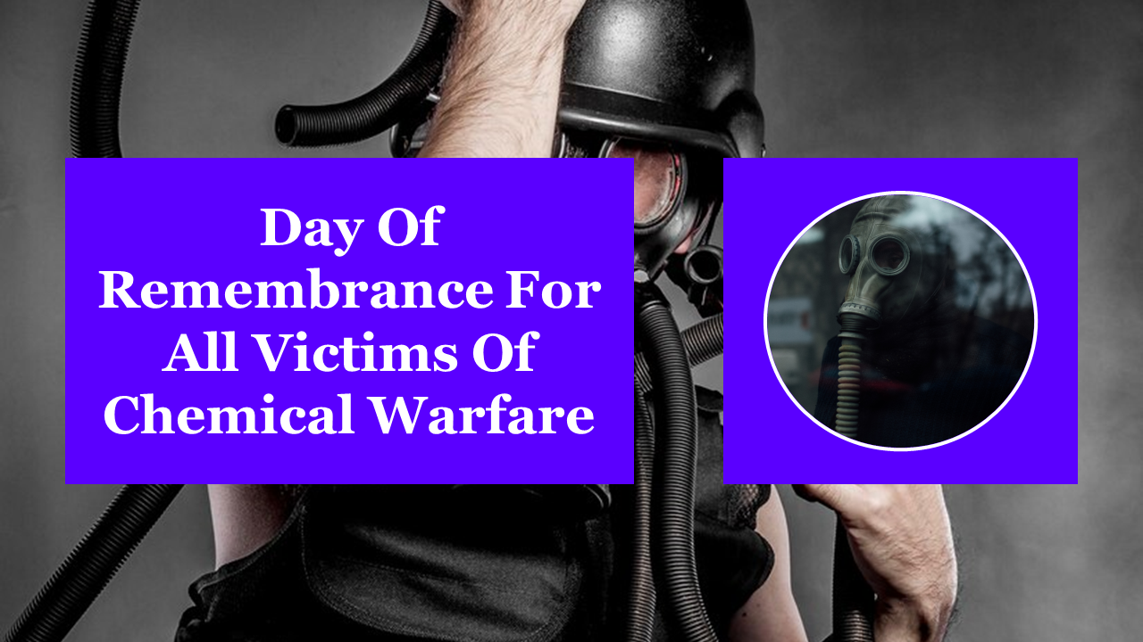 Day of Remembrance for all Victims of Chemical Warfare