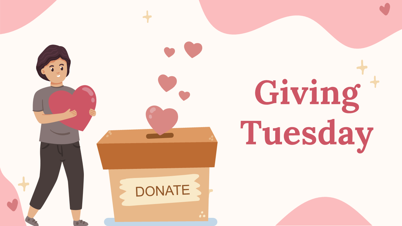 A slide deck for giving Tuesday, featuring a donation box with floating hearts and a person contributing.