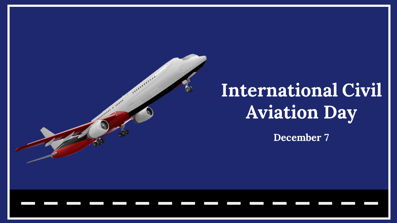 International civil aviation day slide deck with an airplane ascending on a blue background and a runway graphic. 