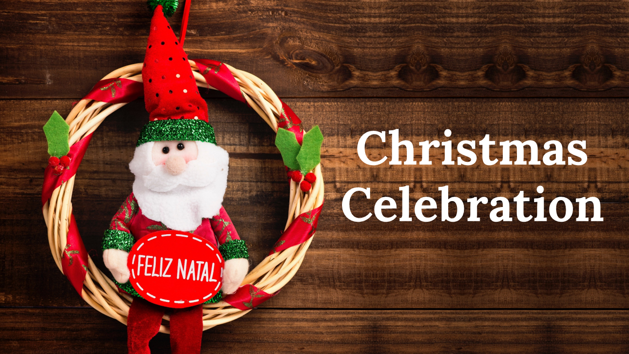 Editable Christmas Celebration PowerPoint Presentation