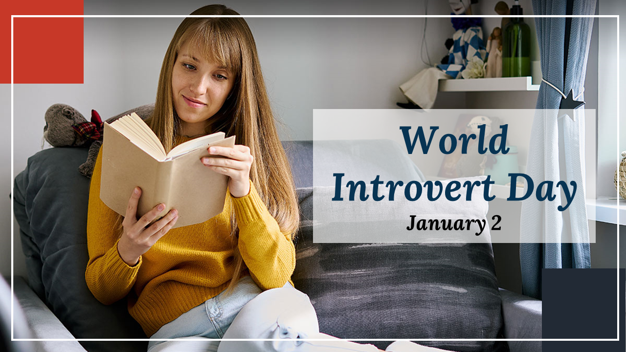 A woman in a yellow sweater reads a book on a couch, with a slide highlighting world introvert day on January 2.