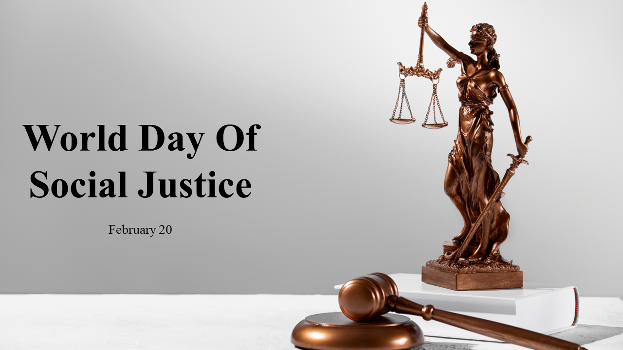 Slide deck on world day of social justice, covering justice-related themes concepts and timelines for social change.