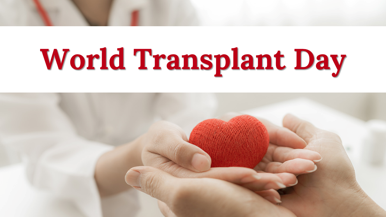 Slide deck featuring visuals on organ donation, transplant types, donor evaluations, and statistics, with red and blue theme.