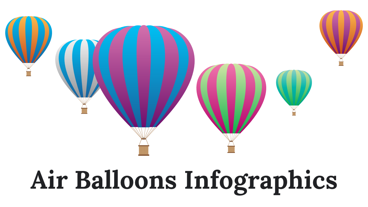 Slide deck featuring air balloon infographics, with charts, circles, and arrows in vibrant hues of purple, red, and green.