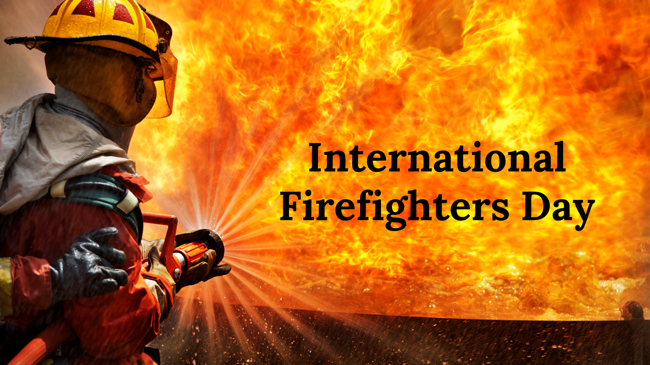 International firefighters day slides featuring a firefighter battling flames with bold text overlay and various topics.