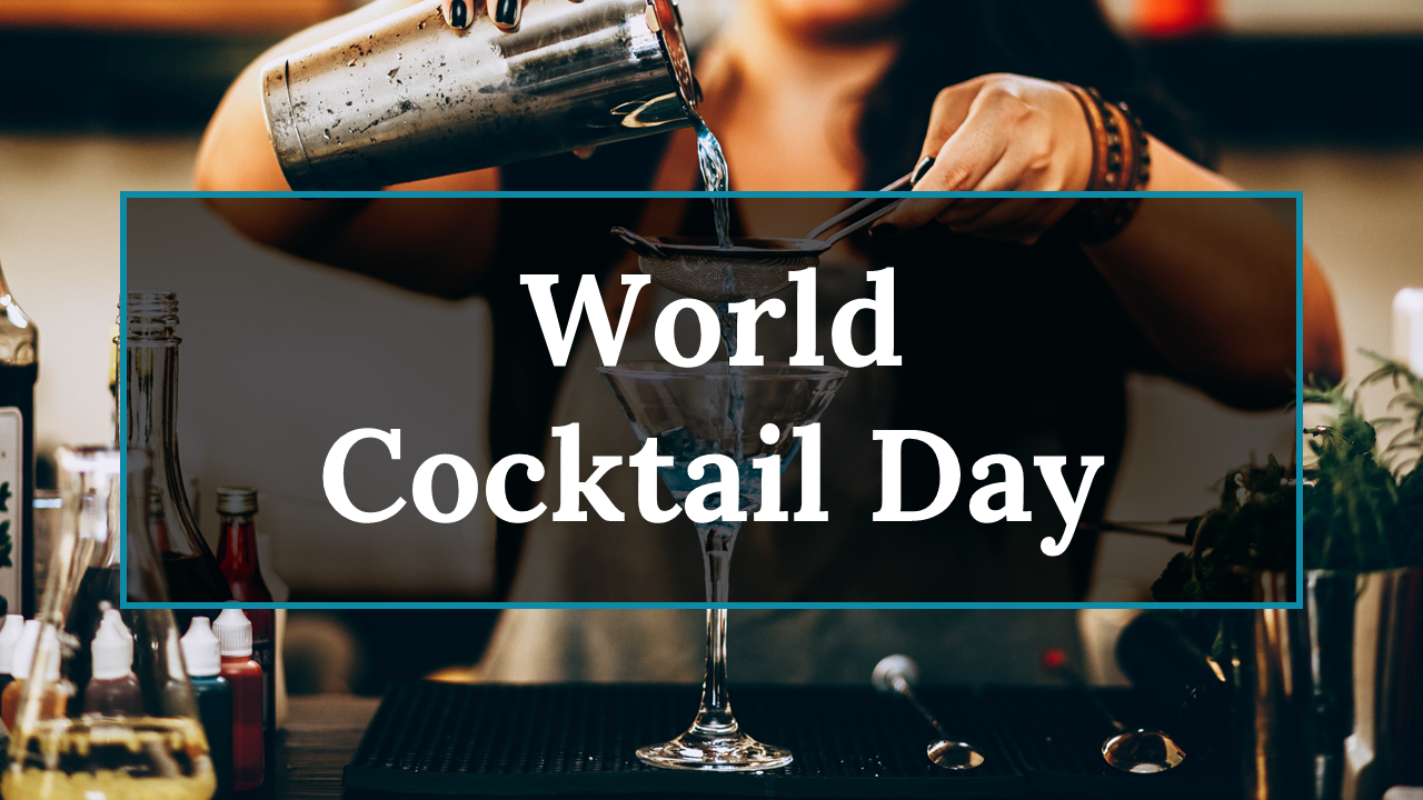 World Cocktail Day PPT Presentation And Google Slides