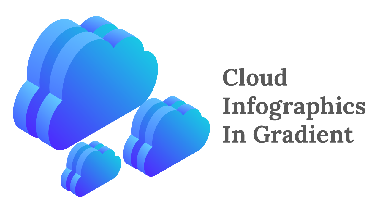 Cloud Infographics In Gradient PowerPoint And Google Slides