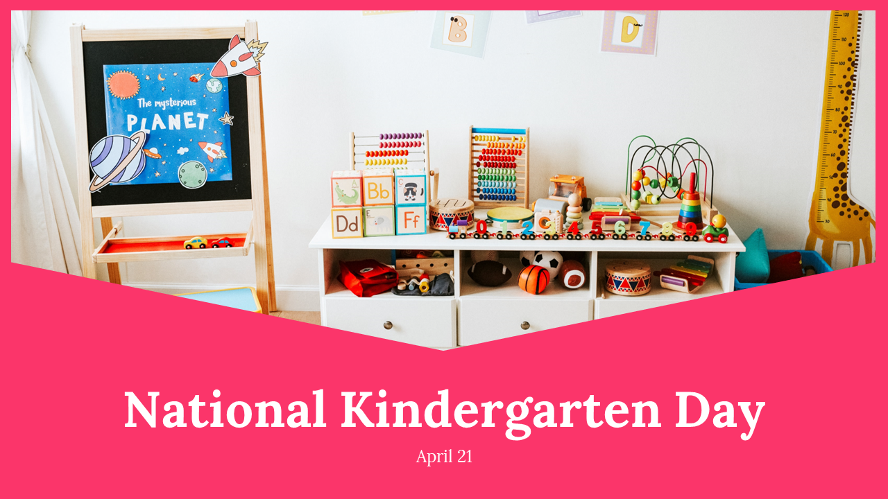 Slide deck for national kindergarten day, featuring a classroom setup with educational materials and toys.