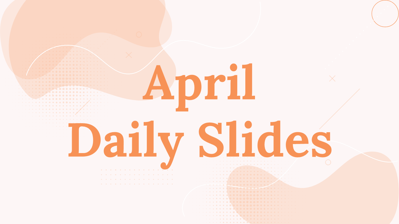 April daily slides featuring soft peach theme with daily planners, weekly overviews, and task trackers.