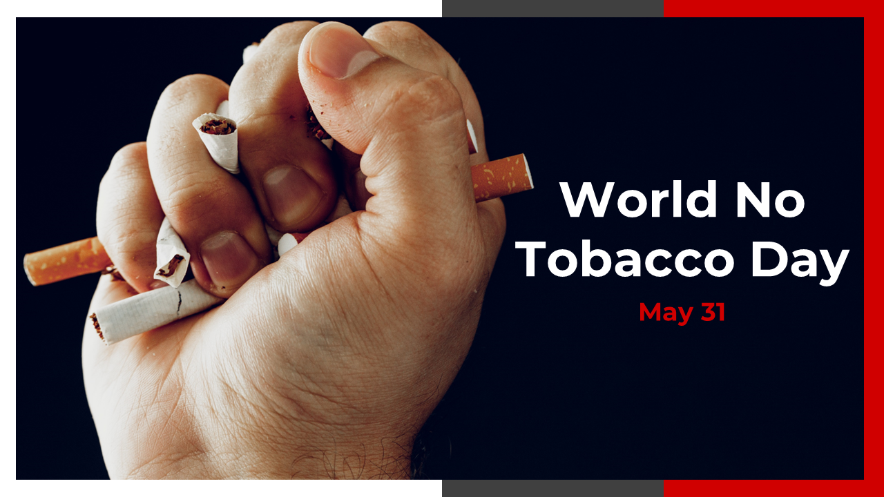 Slide deck with red and black accents discussing world no tobacco day, its history, impact, and the dangers of smoking.