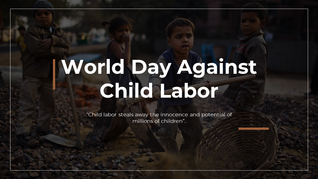 Slide deck on world day against child labor, featuring images, facts, event ideas, and advocacy information in brown theme.