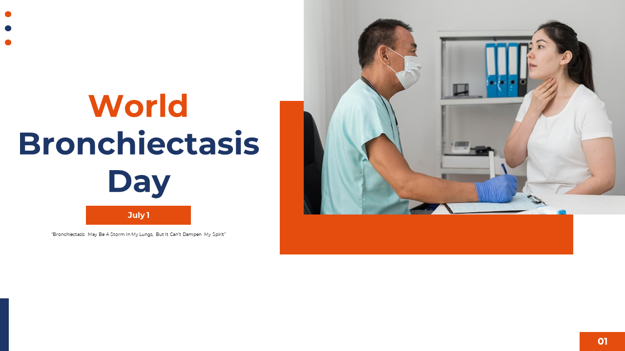 World Bronchiectasis day slides highlight its significance and details about the condition with many images.