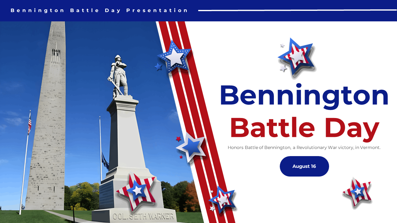 Slide deck for Bennington Battle day, featuring historical landmarks and Revolutionary War visuals.