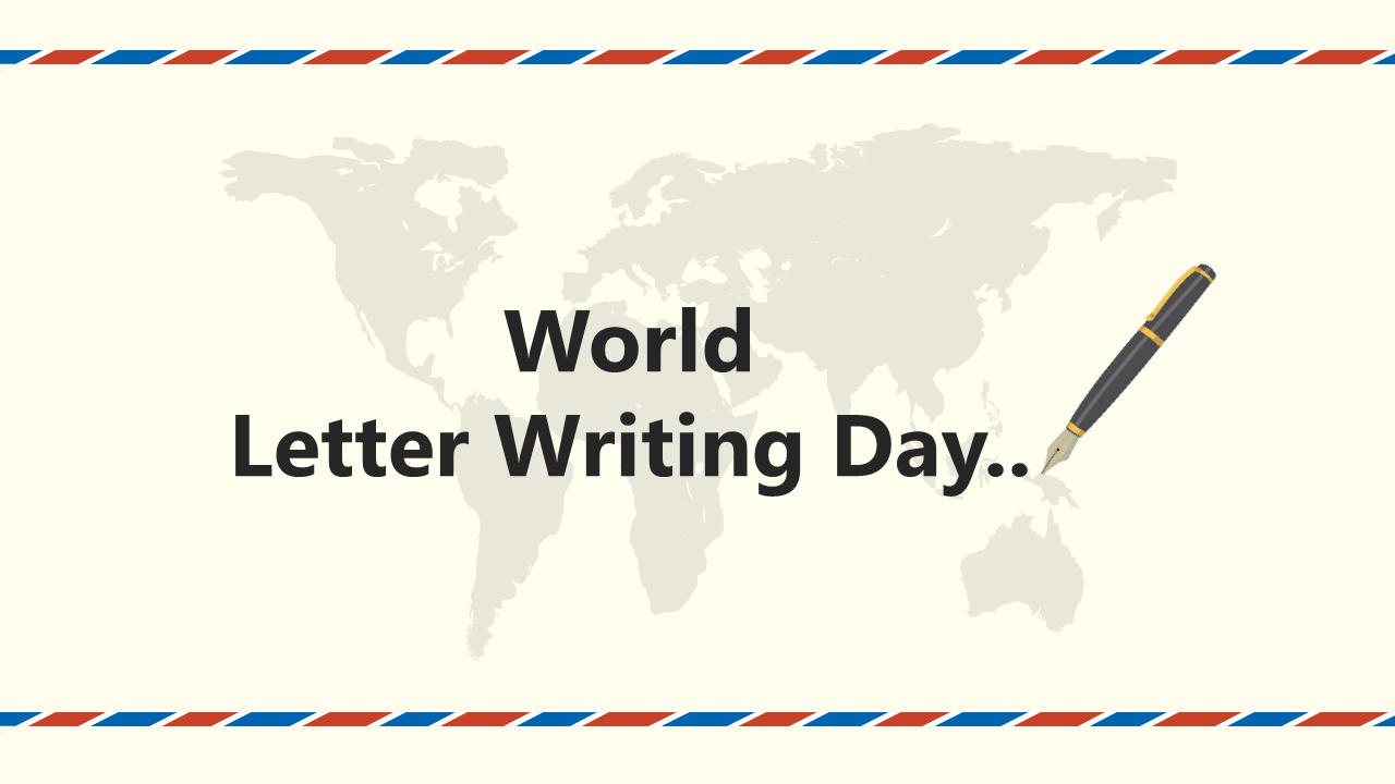 World letter writing day slide deck with envelope border, highlighting handwritten letters, history, benefits, and gratitude.