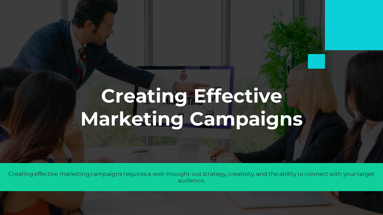 Best Creating Effective Marketing Campaigns Google Slides